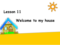 北京版英语二年级下册《Unit 3 Welcome to my house Lesson 11》PPT课件4