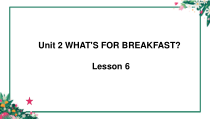 北京版英语二年级下册《Unit 2 What’s for breakfast Lesson 6》集体备课PPT课件3(1)