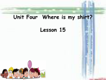 北京版英语二年级下册《Unit 4 Where is my shirt Lesson 15》PPT课件3