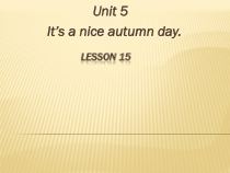北京版英语三年级上册《Unit 5 It’s a nice autumn day Lesson 15》PPT课件2(1)