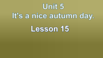 北京版英语三年级上册《Unit 5 It’s a nice autumn day Lesson 15》优质课PPT课件4(1)