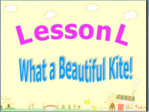 川教版英语三年级下册《Lesson L What a Beautiful kite!》优质PPT课件3