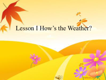 川教版英语三年级下册《Lesson I How’s the Weather？》PPT课件3