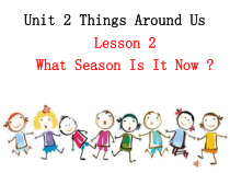 川教版英语四年级上册《Lesson 2 What Season Is It Now？》优质课PPT课件1