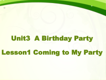 川教版英语五年级下册《Lesson 1 Coming to My Party》公开课PPT课件3