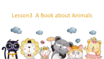 川教版英语五年级下册《Lesson 3 A Book about Animals》优质课PPT课件3