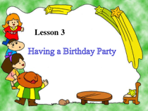 川教版英语五年级下册《Lesson 3 Having a Birthday Party》PPT课件3