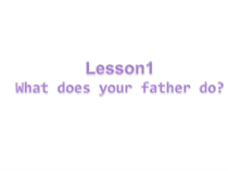 川教版英语六年级下册《Lesson 1 What Does Your Father Do？》备课PPT课件3
