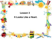 川教版英语六年级下册《Lesson 3 It Looks Like a Heart》优质PPT课件1