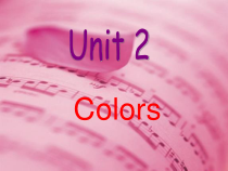 广东开心英语三年级下册《Unit 2 Colors》PPT课件1(共21页)