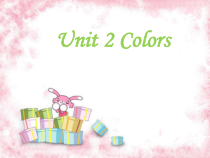 广东开心英语三年级下册《Unit 2 Colors》PPT课件2(共19页)