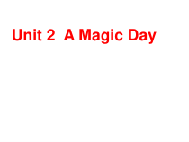 广东版开心英语六年级下册《Unit 2 A Magic Day》PPT课件 (3)