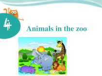 牛津上海版（三起）英语三下《Unit 4 Animals in the zoo》PPT课件2(共18页)