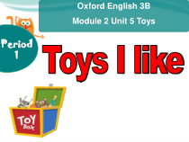 牛津上海版（三起）英语三下《Unit 5 Toys》PPT课件（第1课时）(共24页)