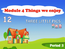 牛津上海版（三起）英语三下《Unit 12 Three little pigs》PPT课件（第3课时）(共9页)