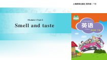 沪教牛津版（三起）英语四下《Unit 2 Smell and taste》PPT课件(共21页)