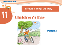 沪教牛津版（三起）英语四下《Unit 11 Children's Day》Period 3