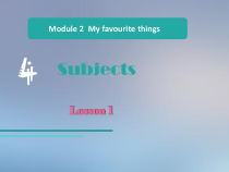 四年级下册英语课件-Unit 4 Subjects（课时1）∣沪教牛津版（三起）