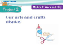 牛津上海版（三起）英语六下《Module 2 Work and play Project 2 Our arts and crafts display》课件+试卷