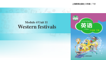 牛津上海版（三起）英语六下《Module 4 Unit 11 Western festivals》PPT课件(共44页)
