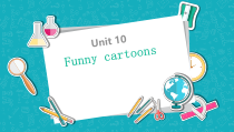 沪教版英语三年级下册《Unit 10 Funny cartoons》教学PPT课件1