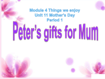 沪教版英语三年级下册《Unit 11 Mother’s Day》公开课PPT课件2