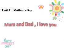 沪教版英语三年级下册《Unit 11 Mother’s Day》优质课PPT课件2