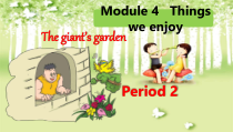 沪教版英语五年级下册《Unit 12 The giant’s garden》公开课PPT课件2