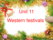 沪教版英语六年级下册《Unit 11 Western festivals》优质课PPT课件3