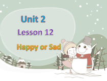 冀教版(一起)英语一年级上册《Lesson 12 Happy or Sad》PPT课件