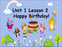 冀教版(一起)英语一年级下册《Unit 1 Lesson 3 Happy birthday》PPT课件(共12页)