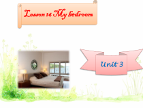 冀教版(一起)英语一年级下册《Unit 3 Lesson 16 My Bedroom》PPT课件(共15页)