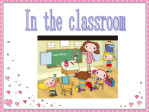 冀教版（一起）英语二年级上册《Unit 1 Lesson 3 In the Classroom》PPT课件2(共28页)