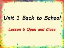 冀教版（一起）英语二年级下册《lesson 6 open and close》PPT课件