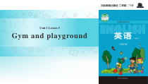 冀教版（一起）英语二年级下册《Unit 1 Lesson 5 Gym and Playground》PPT课件(共12页)