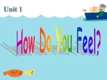 冀教版(一起)英语三年级下册《Unit 1 How Do You Feel Lesson 1 How Do You Feel》PPT课件2(共19页)