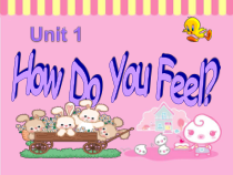 冀教版(一起)英语三年级下册《Unit 1 How Do You Feel Lesson 1 How Do You Feel》PPT课件1(共20页)
