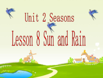 冀教版（一起）英语四年级下册《Unit 2 Seasons Lesson 8 Sun and Rain》PPT课件(共20页)