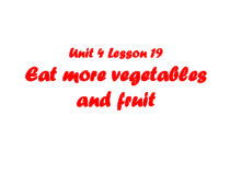 冀教版（一起）英语五年级下册《Unit 4 Lesson 19 Eat more vegetables and fruit》教案+课件+音频素材