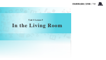 冀教版（一起）英语五年级下册《Unit 1 Lesson 5 in the living room》PPT课件(共14页)