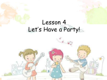 冀教版（一起）英语六年级上册《Unit 1 Lesson 4 Let's Have a Party!》PPT课件+音频素材