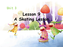 冀教版（一起）英语六年级上册《Unit 2 Lesson 9 A Skating Lesson》PPT课件+音频素材