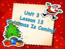 冀教版（一起）英语六年级上册《Unit 3 Lesson 13 Chirstmas Is Coming》PPT课件+音频素材