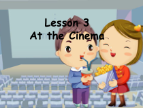冀教版（一起）英语六年级上册《Unit 1 Lesson 3 At the Cinema》PPT课件 (共16页)