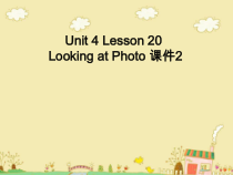 冀教版（一起）英语六年级下册《Unit 4 Lesson 20 Looking at Photo》PPT课件(共18页)