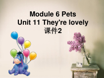 教科版（广州）英语三下《Module 6 Pets Unit 11 They're lovely》PPT课件2