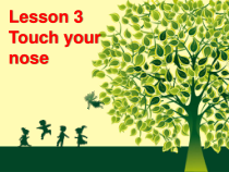 接力版英语三年级下册《Lesson 3 Touch your nose》PPT课件2(共16页)