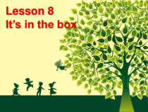 接力版英语三年级下册《Lesson 8 It's in the box》PPT课件2(共16页)