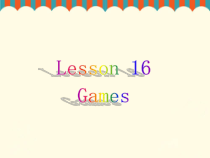 接力版英语三年级下册《Lesson 16 Games--学会使用祈使句》PPT课件 (共15页)