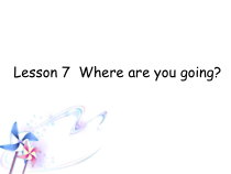 接力版英语四年级下册《Lesson 7 Where are you going》PPT课件+音频素材